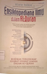 Ensiklopediana Ilmu dalam Al-Qur'an. Rujukan Terlengkap Isyarat-Isyarat Ilmiah Dalam Al-Qur'an