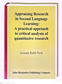 Appraising Research in Second Language Learning: A Practical Approach to Critical Analisys of Quantitative Research