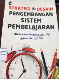 Strategi & Desain Pengembangan Sistem Pembelajaran