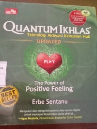 Quantum Ikhlas. Teknologi Aktivasi Kekuatan Hati