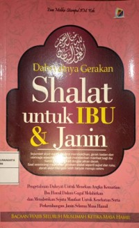 Dahsyatnya Gerakan Shalat untuk Ibu & Janin