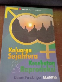 Keluarga Sejahtera & Kesehatan reproduksi Dalam Pandangan Buddha