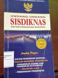 Undang-Undang SISDIKNAS. Sistem Pendidikan Nasional