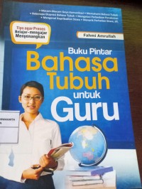 Buku Pintar Bahasa Tubuh Untuk Guru