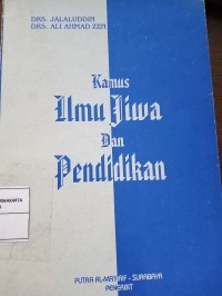Kamus Ilmu Jiwa Dan Pendidikan