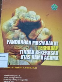 Pandangan Masyarakat Terhadap Tindak Kekerasan Atas Nama Agama