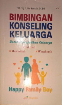 Bimbingan Konseling Keluarga Untuk Mewujudkan Keluarga Sakinah Mawaddah Warahmah