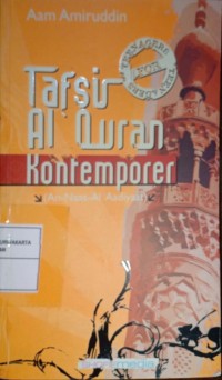 Tafsir Al-Qur'an Kontemporer (An-Naas- Al'Aadiyaat)