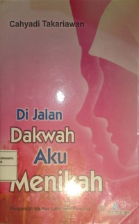 Di Jalan Dakwah Aku Menikah