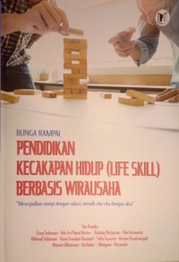 Bunga Rampai Pendidikan Kecakapan Hidup (Life Skill) Berbasis Wirausaha