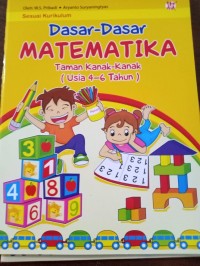 Dasar-Dasar Matematika Taman Kanak-Kanak (Usia 4-6 Tahun)