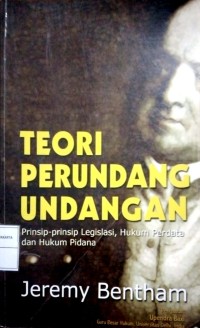 Teori Perundang-Undangan : Prinsip-Prinsip Legislasi, Hukum Perdata dan Hukum Pidana