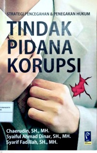 Strategi Pencegahan Dan Penegakan Hukum Tindak Pidana Korupsi