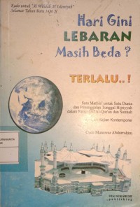 Hari gini lebaran masih beda? terlalu..!