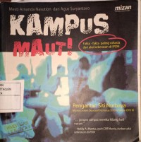 Kampus Maut Fakta- Fakta Paling Rahasia dari Kekerasan di IPDN