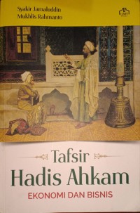 Tafsir Hadis Ahkam Ekonomi dan Bisnis
