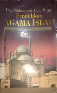 Pendidikan Agama Islam. Upaya Pembentukan Pemikiran dan Kepribadian Muslim