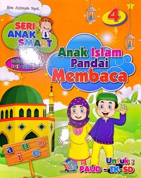 Anak Islam Pandai Membaca 4. Untuk PAUD-TK-SD