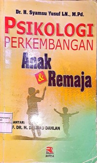 Psikologi Perkembangan Anak & Remaja
