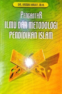 Pengantar Ilmu Dan Metodologi Pendidikan Islam