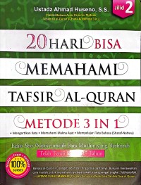 20 Hari Bisa Memahami Tafsir Al-Qur'an Metode 3 In 1. Jilid 2