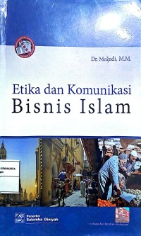 Etika Dan Komunikasi Bisnis Islam