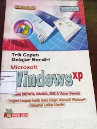 Trik Cepat Belajar Sendiri Microsoft Windows XP