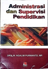 Administrasi dan Supervisi Pendidikan