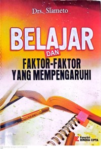 Belajar Dan Faktor-Faktor Yang Mempengaruhi