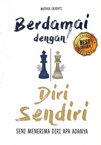 Berdamai Dengan Diri Sendiri: Seni Menerima Diri Apa Adanya
