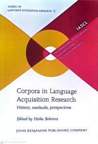Corpora in Language Acquisition Research: History, Methods, Perspectives