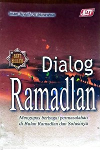 Dialog Ramadlan: Mengupas Berbagai Permasalahan di Bulan Ramadlan dan Solusinya