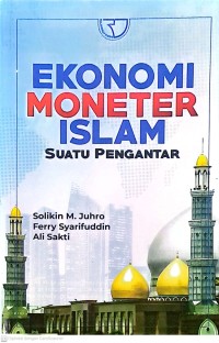 Ekonomi Moneter Islam: Suatu Pengantar
