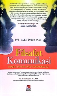 Filsafat Komunikasi. Tradisi Dan Metode Fenomenologi