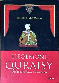 Hegemoni Quraisy: Agama, Budaya, Kekuasaan