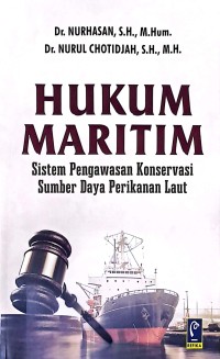 Hukum Maritim: Sistem Pengawasan Konservasi Sumber Daya Perikanan Laut