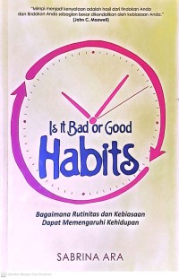 Is It Bad or Good Habits: Bagaimana Rutinitas dan Kebiasaan Dapat Mempengaruhi Kehidupan
