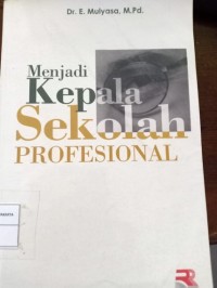 Menjadi Kepala Sekolah Profesional