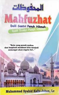 Mahfuzhat Dalil Santri Penuh Hikmah