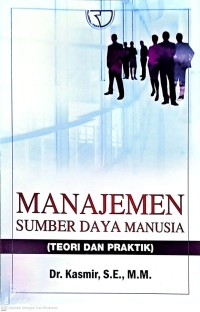 Manajemen Sumber Daya Manusia: Teori Dan Praktik