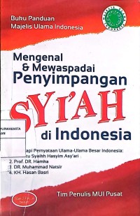 Mengenal & Mewaspadai Penyimpangan Syi'ah di Indonesia