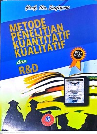 Metode Penelitian Kuantitatif Kualitatif dan R&D. Best Seller