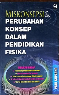 Miskonsepsi & Perubahan Konsep Dalam Pendidikan Fisika