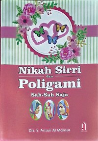 Nikah Siri dan Poligami Sah-Sah Saja