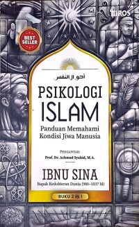 Psikologi Islam: Panduan Memahami Kondisi Jiwa Manusia