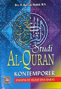 Studi Al-Qur'an Kontemporer: Perspektif Islam Dan Barat