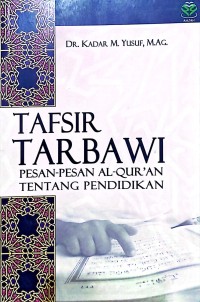 Tafsir Tarbawi: Pesan-Pesan Al-Qur'an Tentang Pendidikan