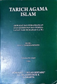 Tarich Agama Islam (Riwayat Dan Pemandangan Atas Kehidupan Dan Perdjalanan Nabi Muhammad SAW)