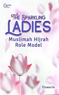 The Sparkling Ladies: Muslimah Hijrah Role Model