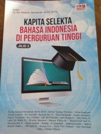 Kapita Selekta Bahasa Indonesia di Perguruan Tinggi. Jilid 2